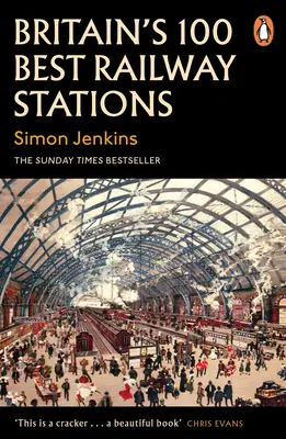 Las 100 mejores estaciones de ferrocarril de Gran Bretaña - Britain's 100 Best Railway Stations