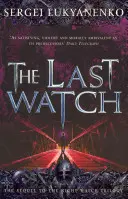 Última guardia - (Night Watch 4) - Last Watch - (Night Watch 4)