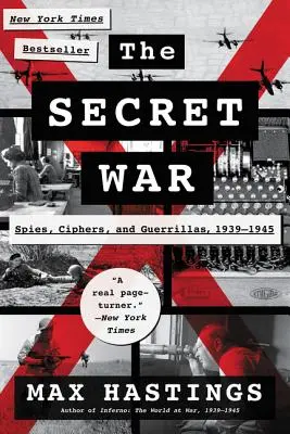 La guerra secreta: espías, cifradores y guerrilleros, 1939-1945 - The Secret War: Spies, Ciphers, and Guerrillas, 1939-1945