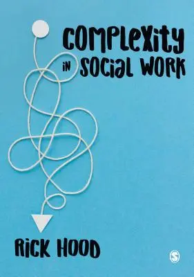 Complejidad en el trabajo social - Complexity in Social Work