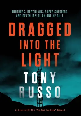 Arrastrados hacia la luz - Dragged Into the Light
