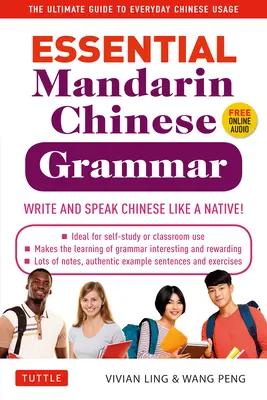 Gramática esencial del chino mandarín: ¡escriba y hable chino como un nativo! la guía definitiva del uso cotidiano del chino - Essential Mandarin Chinese Grammar: Write and Speak Chinese Like a Native! the Ultimate Guide to Everyday Chinese Usage