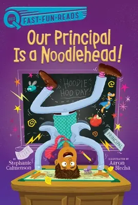 Nuestro director es un cabeza de chorlito - Our Principal Is a Noodlehead!