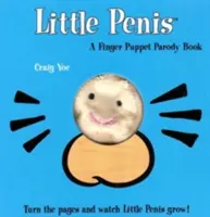 El pequeño pene: Un libro parodia de marionetas de dedo: ¡Mira cómo crece el pene! (Humor para despedidas de soltera y de soltero, Regalos divertidos para adultos, Libros para - The Little Penis: A Finger Puppet Parody Book: Watch the Little Penis Grow! (Bridal Shower and Bachelorette Party Humor, Funny Adult Gifts, Books for