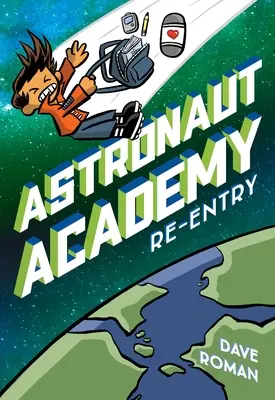 Academia de Astronautas: Re-Entry - Astronaut Academy: Re-Entry