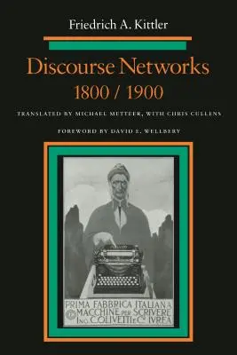 Redes discursivas, 1800/1900 - Discourse Networks, 1800/1900