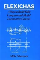 Flexichas o una forma de construir un chasis totalmente compensado - Flexichas or a Way to Build a Fully Compensated Chassis