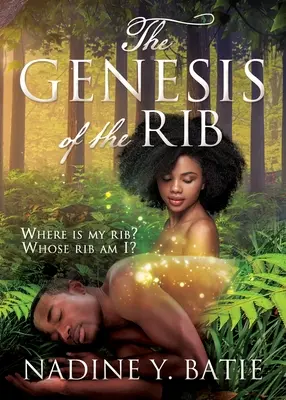 La génesis de la costilla: ¿Dónde está mi costilla? ¿De quién soy? - The Genesis of the Rib: Where is my rib? Whose rib am I?