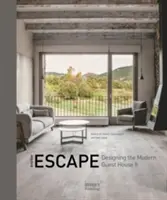 Otra escapada: El diseño de la casa de huéspedes moderna II - Another Escape: Designing the Modern Guest House II