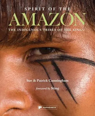 Espíritu del Amazonas: Las tribus indígenas del Xingu - Spirit of the Amazon: The Indigenous Tribes of the Xingu