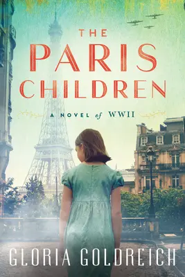 Los niños de París: Una novela de la Segunda Guerra Mundial - The Paris Children: A Novel of World War 2