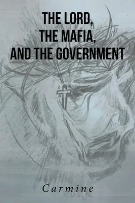 El Señor, la Mafia y el Gobierno - The Lord, The Mafia, and The Government