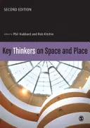 Pensadores clave sobre el espacio y el lugar - Key Thinkers on Space and Place