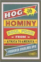 Hog and Hominy: Soul Food from Africa to America