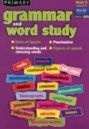 Primaria Gramática y Estudio de las Palabras - Partes del discurso, Puntuación, Comprensión y Elección de Palabras, Figuras del Discurso - Primary Grammar and Word Study - Parts of Speech, Punctuation, Understanding and Choosing Words, Figures of Speech