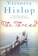 Thread - «Lo mejor de la narrativa» de Victoria Hislop, bestseller millonario - Thread - 'Storytelling at its best' from million-copy bestseller Victoria Hislop