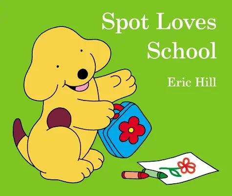 A Spot le encanta la escuela - Spot Loves School