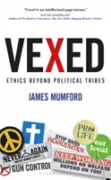 Vexed: La ética más allá de las tribus políticas - Vexed: Ethics Beyond Political Tribes