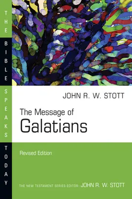 El mensaje de Gálatas - The Message of Galatians