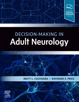 Toma de decisiones en neurología de adultos - Decision-Making in Adult Neurology