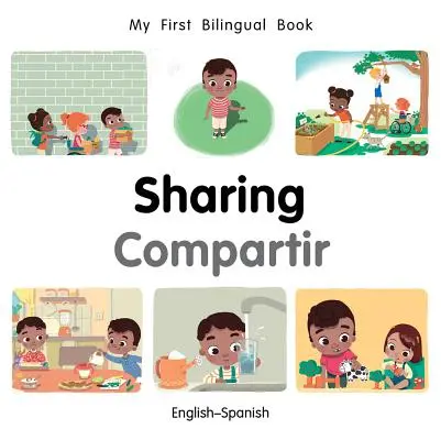 Mi primer libro bilingüe para compartir (inglés-español) - My First Bilingual Book-Sharing (English-Spanish)