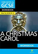 York Notes for GCSE (9-1): A Christmas Carol WORKBOOK - La manera ideal de ponerte al día, comprobar tus conocimientos y sentirte preparado para las evaluaciones de 2021 y los exámenes de 2022 - York Notes for GCSE (9-1): A Christmas Carol WORKBOOK - The ideal way to catch up, test your knowledge and feel ready for 2021 assessments and 2022 exams