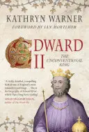 Eduardo II: El rey no convencional - Edward II: The Unconventional King