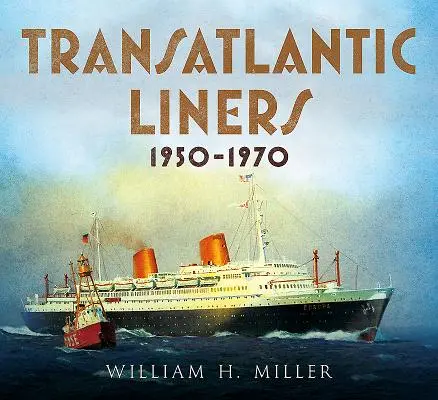 Transatlánticos 1950-1970 - Transatlantic Liners 1950-1970