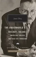 American Tabloid y The Cold Six Thousand - Trilogía Underworld U.S.A. Vol.1 - American Tabloid and The Cold Six Thousand - Underworld U.S.A. Trilogy Vol.1