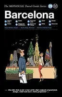 Guía Monocle de Barcelona: The Monocle Travel Guide Series - The Monocle Travel Guide to Barcelona: The Monocle Travel Guide Series