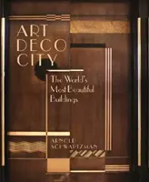 Ciudad Art Déco - Los edificios más bellos del mundo - Art Deco City - The World's Most Beautiful Buildings