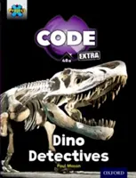 Proyecto X CODE Extra: Turquoise Book Band, Oxford Level 7: Forbidden Valley: Dino Detectives - Project X CODE Extra: Turquoise Book Band, Oxford Level 7: Forbidden Valley: Dino Detectives