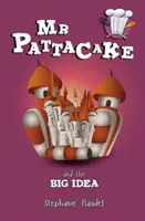 Pattacake y la gran idea - MR Pattacake and the Big Idea