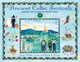 Los antiguos festivales celtas: Y cómo los celebramos hoy - The Ancient Celtic Festivals: And How We Celebrate Them Today