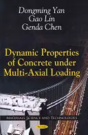 Propiedades dinámicas del hormigón sometido a cargas multiaxiales - Dynamic Properties of Concrete Under Multi-Axial Loading
