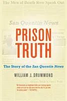 La verdad de la cárcel: La historia del San Quentin News - Prison Truth: The Story of the San Quentin News