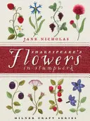 Flores de Shakespeare en Stumpwork - Shakespeare's Flowers in Stumpwork