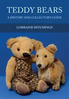 Osos de peluche: Historia y guía de coleccionistas - Teddy Bears: A History and Collector's Guide