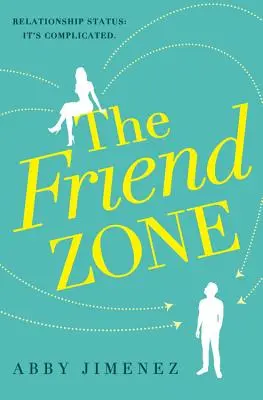 La zona de los amigos - The Friend Zone