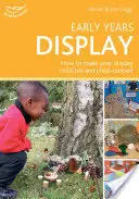 Exposiciones para los primeros años - Cientos de ideas para exposiciones que implican activamente a los niños - Early Years Display - Hundreds of ideas for displays which actively involve children