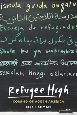 Refugee High: La mayoría de edad en América - Refugee High: Coming of Age in America