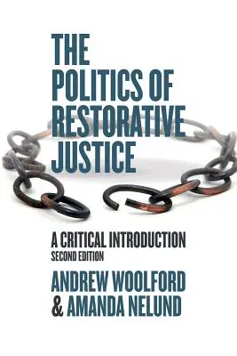 La política de la justicia reparadora - Una introducción crítica - Politics of Restorative Justice - A Critical Introduction