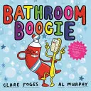 Boogie en el baño - Bathroom Boogie