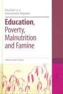 Educación, pobreza, desnutrición y hambruna - Education, Poverty, Malnutrition and Famine
