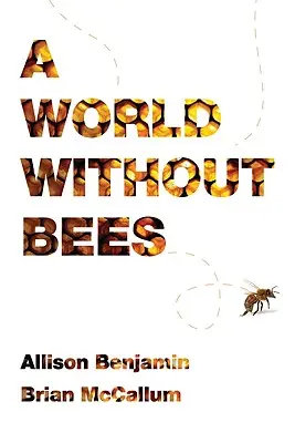 Un mundo sin abejas - A World Without Bees