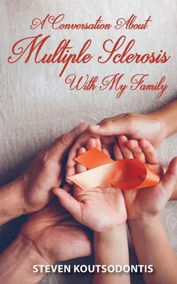 Una conversación sobre la esclerosis múltiple con mi familia - A Conversation About Multiple Sclerosis With My Family