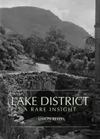 Distrito de los Lagos - Una visión poco común - Lake District - A Rare Insight