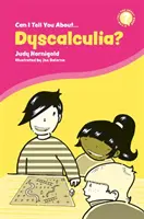 ¿Puedo hablarle de discalculia? Guía para amigos, familiares y profesionales - Can I Tell You about Dyscalculia?: A Guide for Friends, Family and Professionals