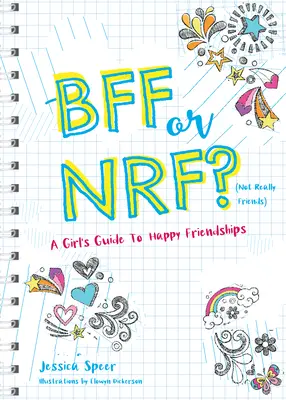 Bff or Nrf (Not Really Friends): Guía de la amistad feliz para chicas - Bff or Nrf (Not Really Friends): A Girl's Guide to Happy Friendships