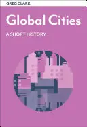 Ciudades globales: Una breve historia - Global Cities: A Short History